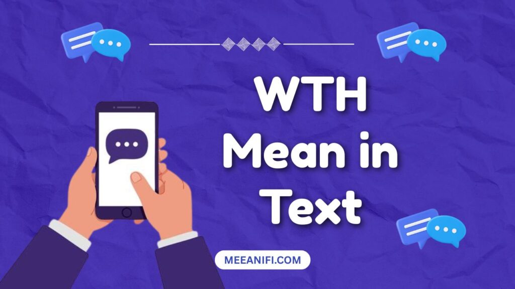 WTH Mean in Text