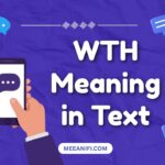 WTH Meaning in Text