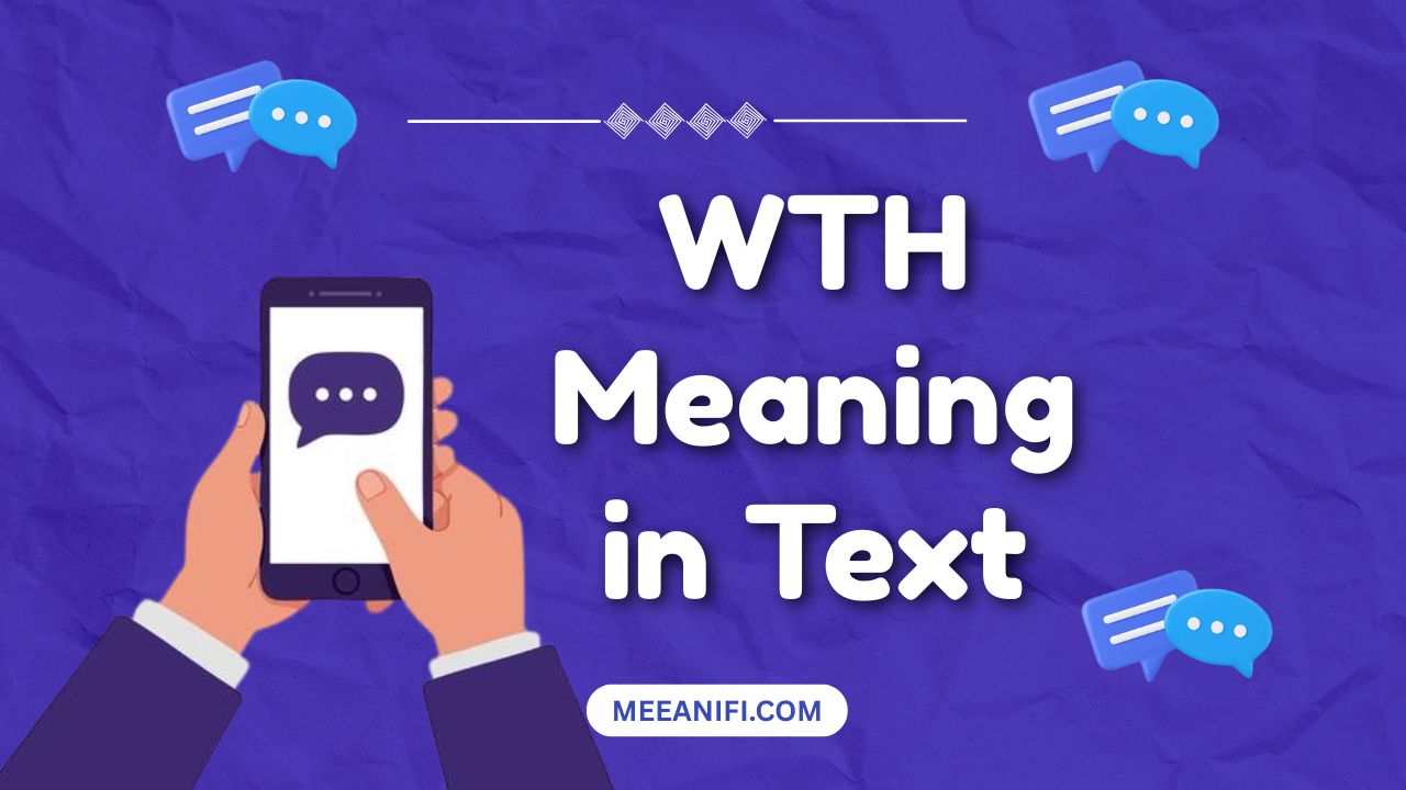 WTH Meaning in Text