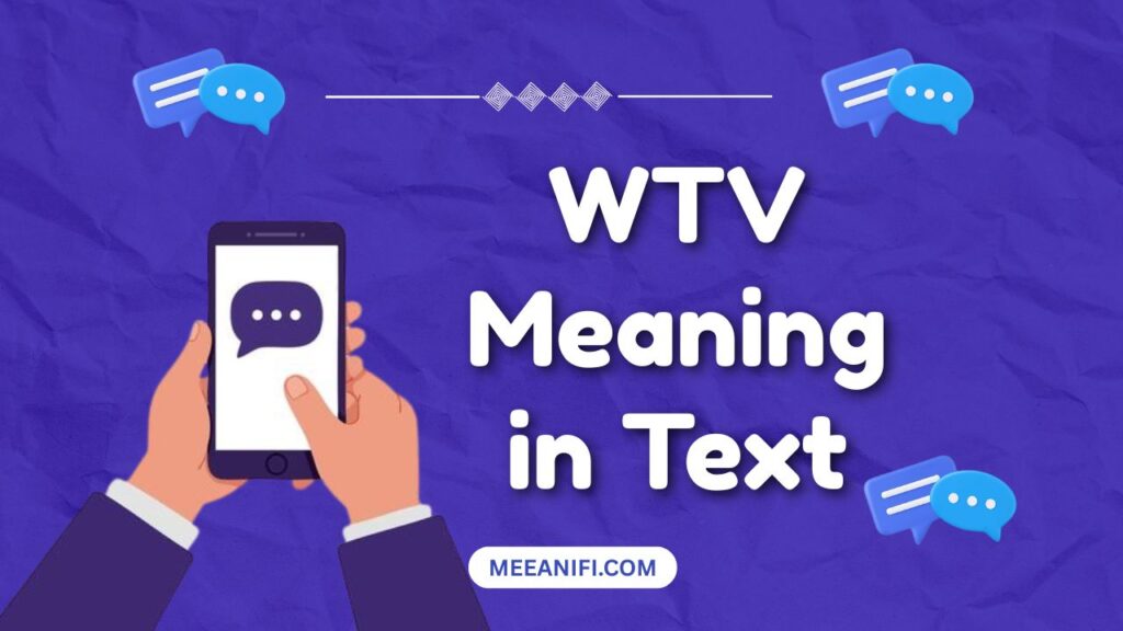WTV Meaning in Text