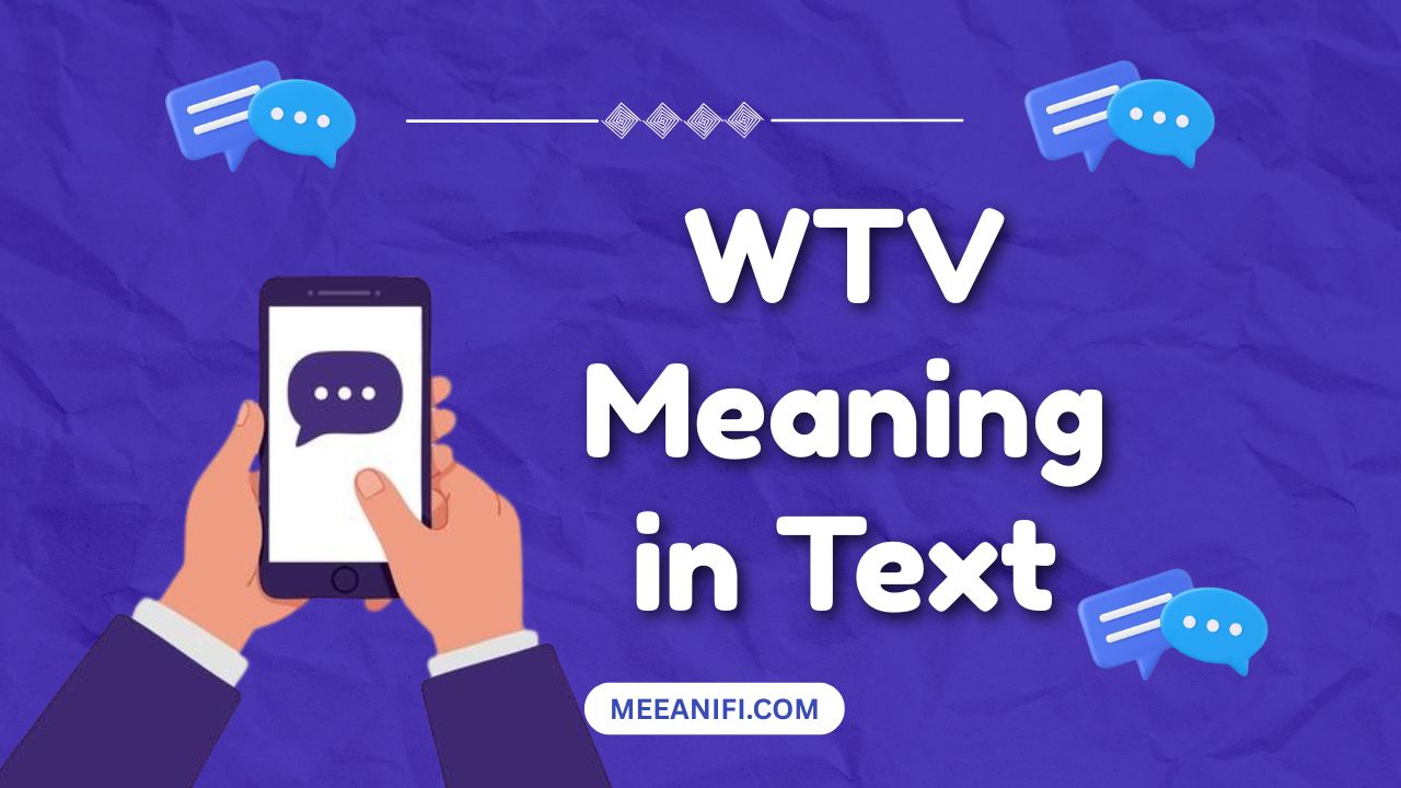 WTV Meaning in Text
