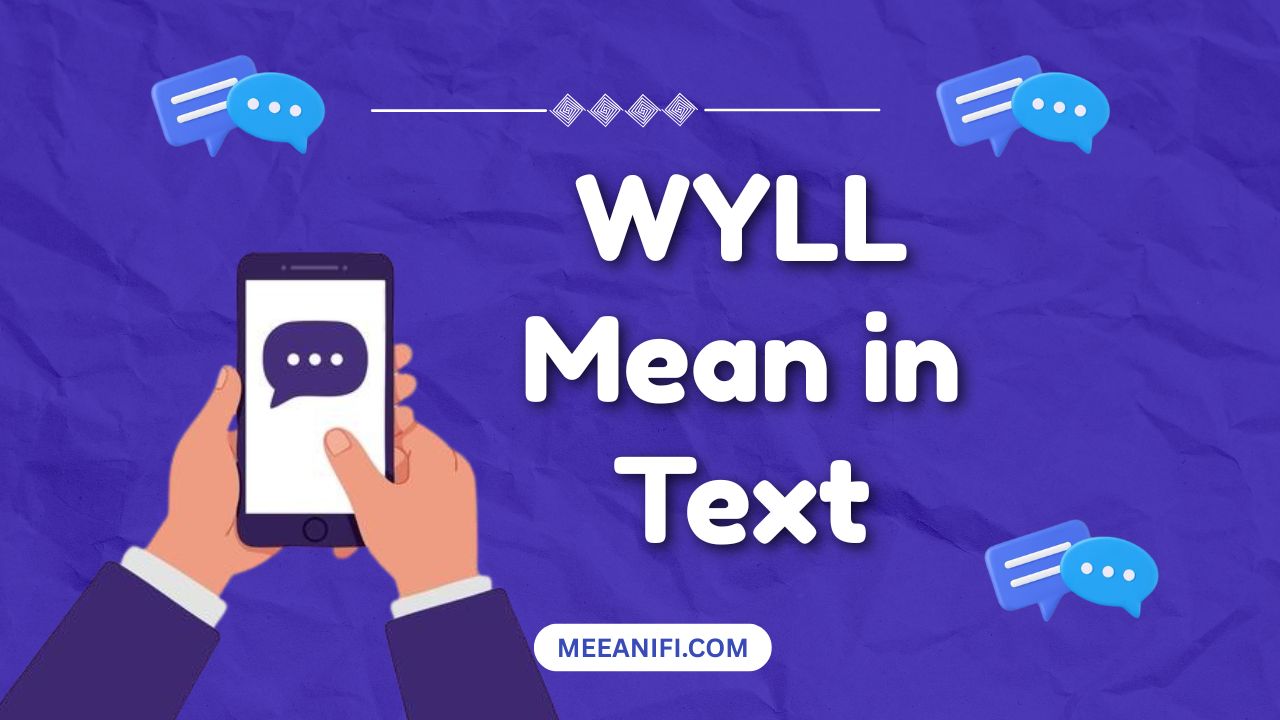 WYLL Mean in Text