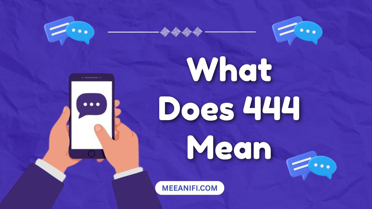What Does 444 Mean