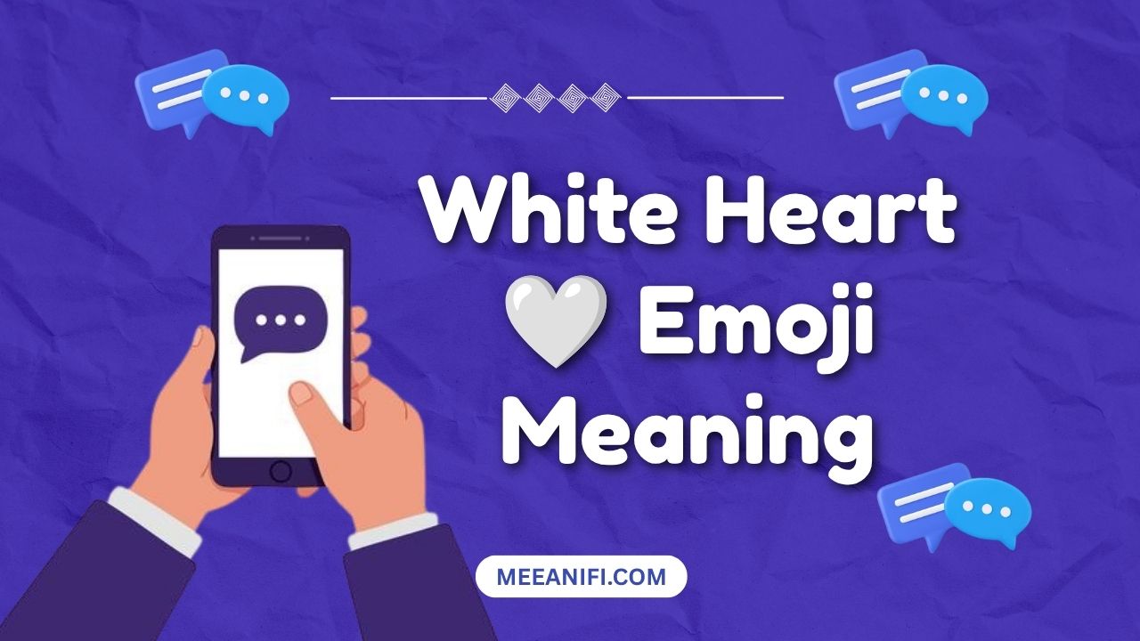 White Heart Emoji Meaning