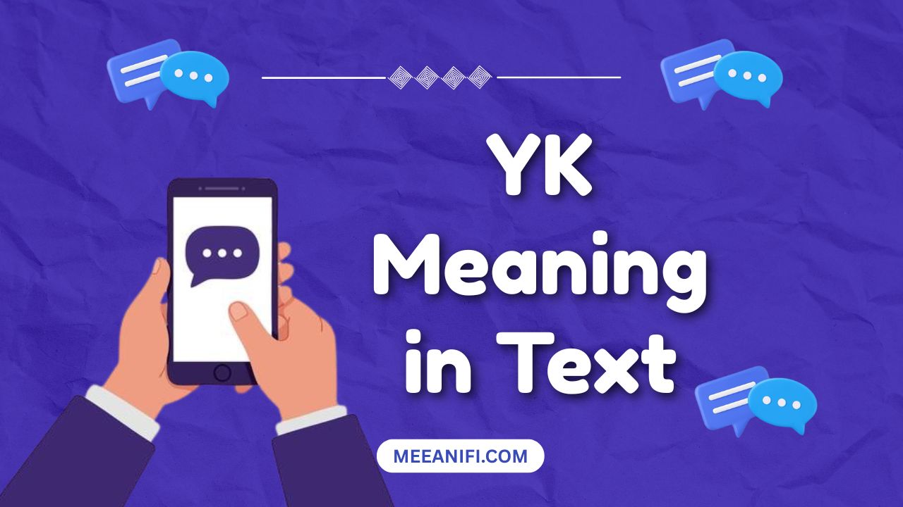 YK Meaning in Text