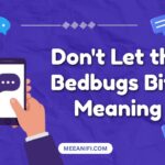 Don't Let the Bedbugs Bite Meaning
