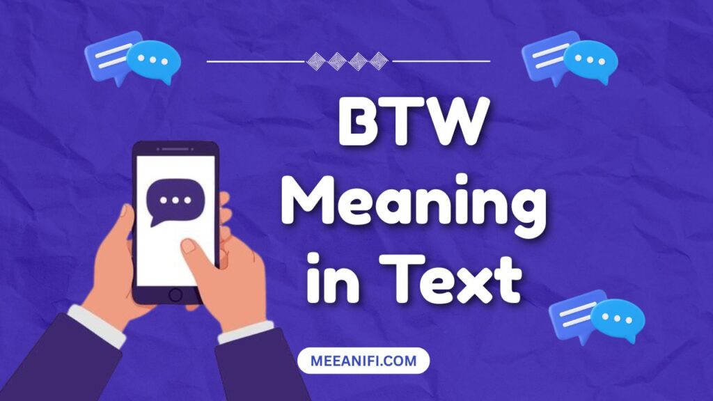 BTW Meaning in Text