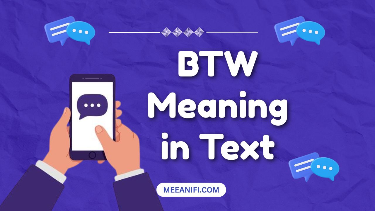 BTW Meaning in Text