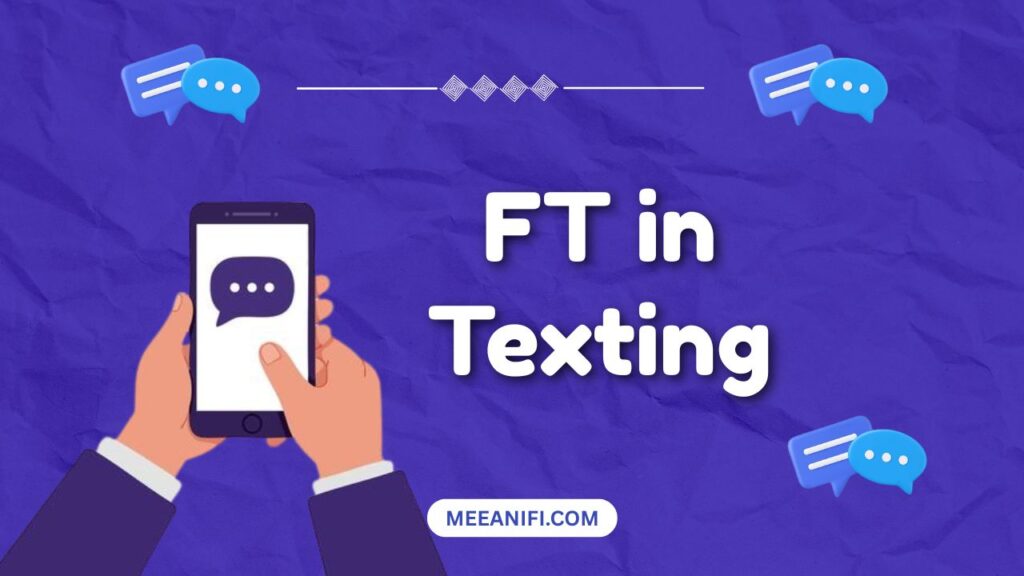 FT in Texting