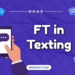 FT in Texting