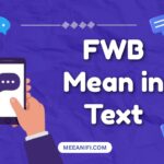 FWB Mean in Text