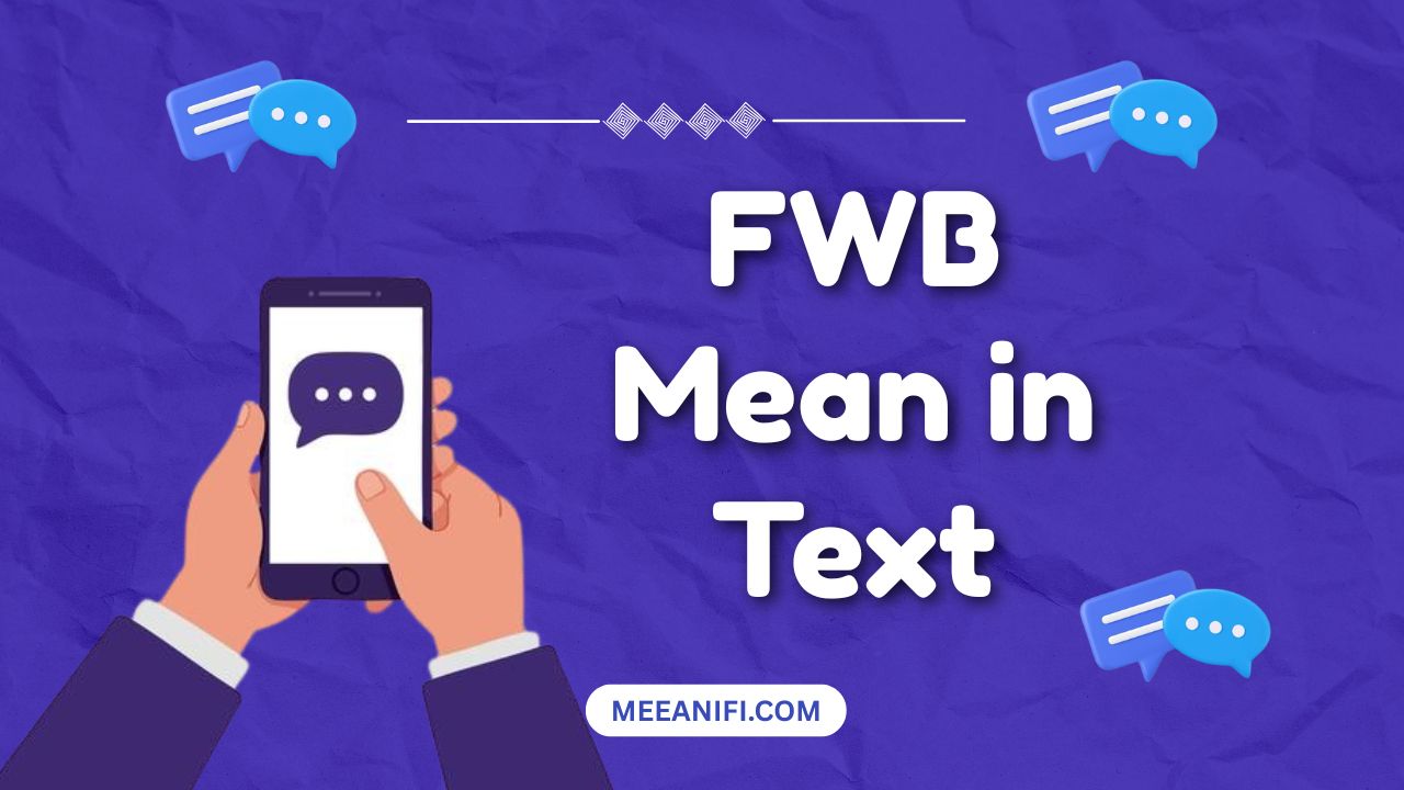 FWB Mean in Text