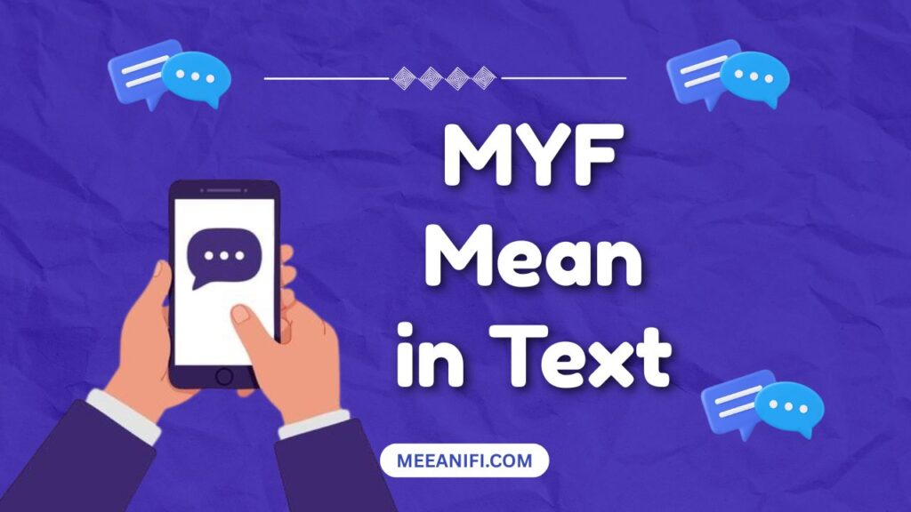 MYF Mean in Text