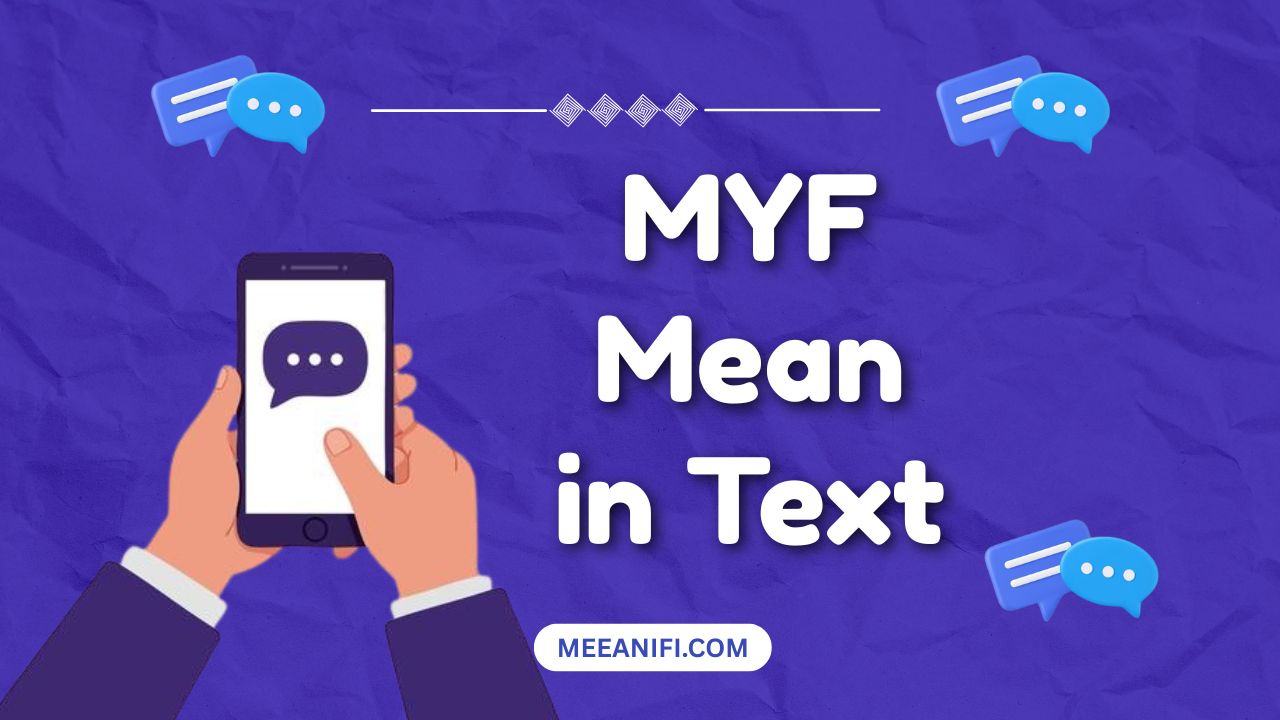 MYF Mean in Text