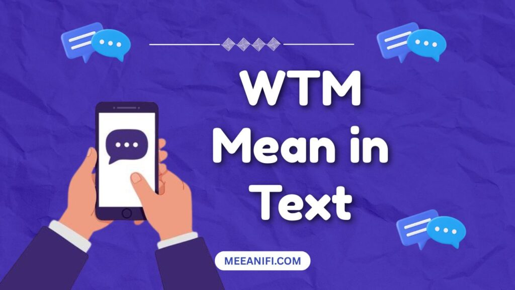 WTM Mean in Text