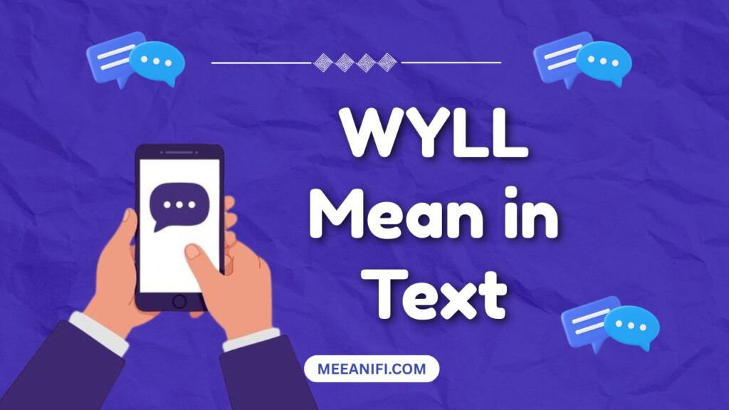 WYLL Mean in Text