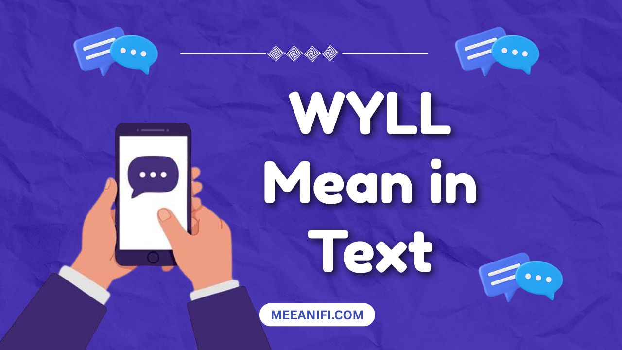WYLL Mean in Text