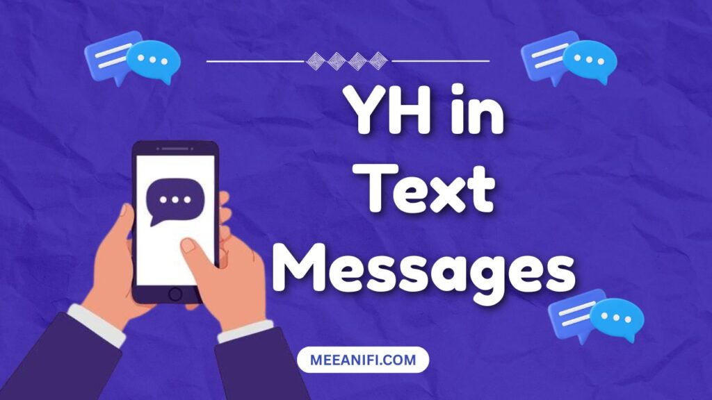 YH in Text Messages
